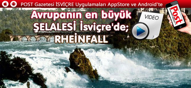 Avrupanın en büyük ŞELALESİ İsviçre'de ; RHEİNFALL