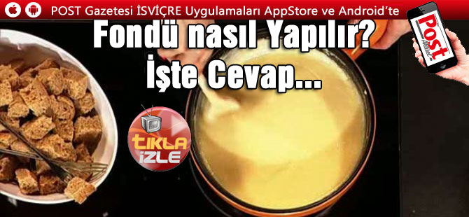 Fondü nasıl Yapılır? İşte Cevap...