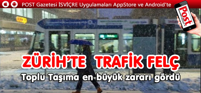 Zürih’te Otobüs ve Tramvay Seferleri durma noktasına geldi