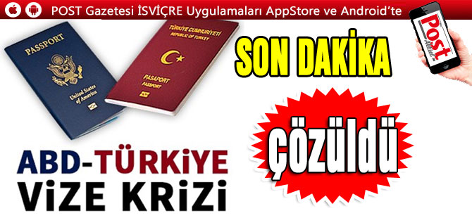 ABD ile vize krizi çözüldü