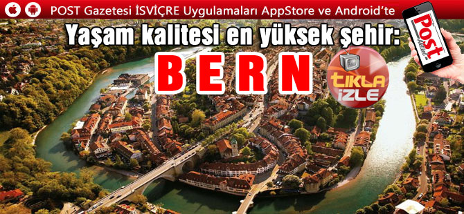 Bern: Kalite ve Yaşama zevki veren Şehir