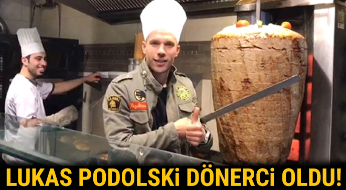 Lukas Podolski dönerci oldu!