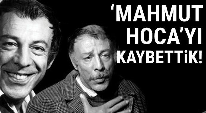 Mahmut Hocayı kaybettik