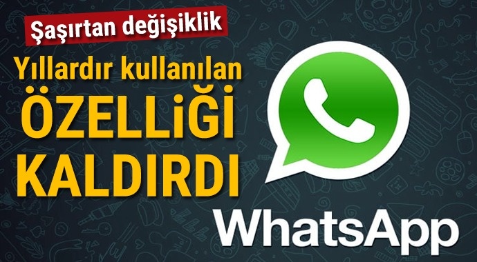 WhatsApp uzun yıllardır kullanılan özelliğini kaldırdı