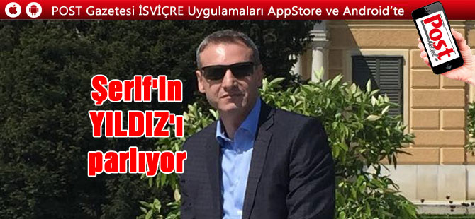 Şerif'in YILDIZ'ı parlıyor