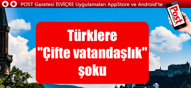 Türklere “Çifte vatandaşlık” şoku