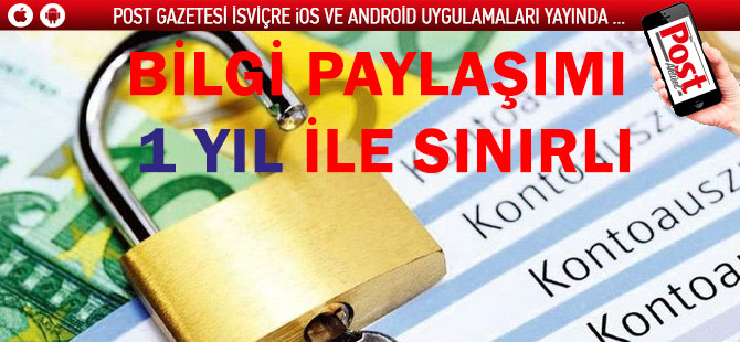 Bilgi paylaşımı bir yılla sınırlı