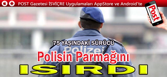 75 yaşındaki Sürücü Polisin Parmağını ısırdı