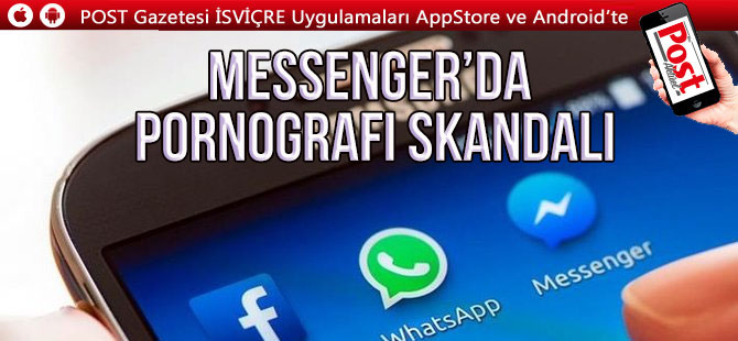 Messenger’da pornografi skandalı