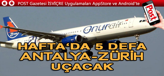 Onur Air, Antalya'dan Almanya ve İsviçre'de yeni şehirlere uçacak