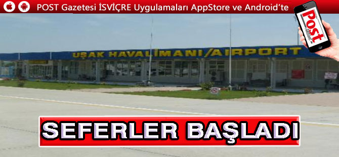 Uşak’a uçak seferleri başladı