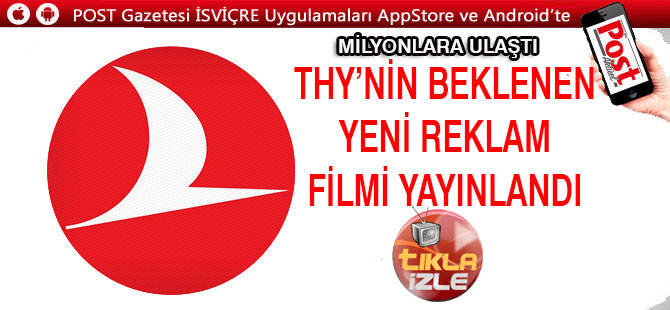 THY'nin merakla beklenen reklamı yayınlandı