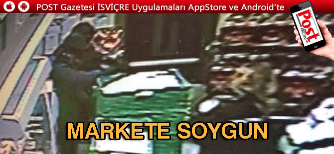 VOLG MARKETİNE SOYGUN/ POLİS GÖRGÜ TANIKLARI ARIYOR