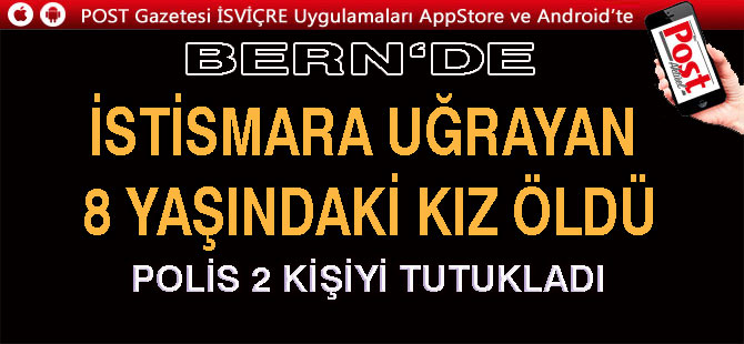 İSTİSMARA UĞRAYAN 8 YAŞINDAKİ KIZ HASTANEDE ÖLDÜ