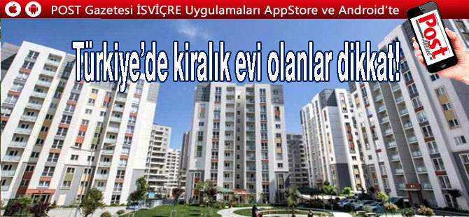 Türkiye’de kiralık evi olanlar dikkat!