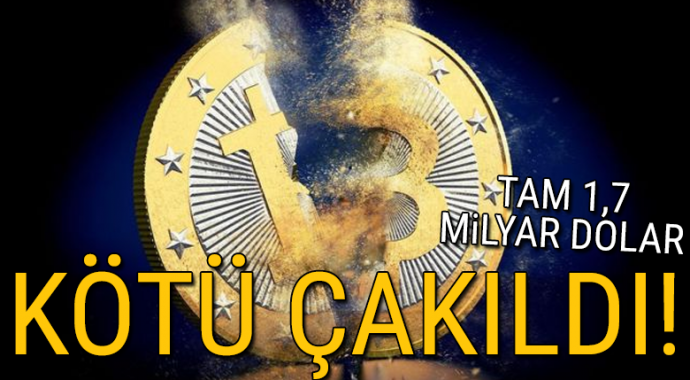 Kötü çakıldı! Tam 1,7 milyar dolar