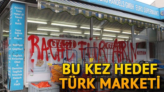 Bu kez Türk marketini hedef aldılar