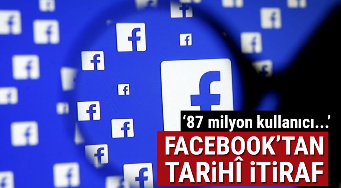 FACEBOOK’TAN TARİHİ İTİRAF