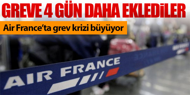 Air France'ta greve 4 gün daha eklediler