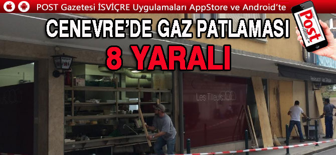 CENEVRE’DE GAZ PATLAMASI: 8 YARALI