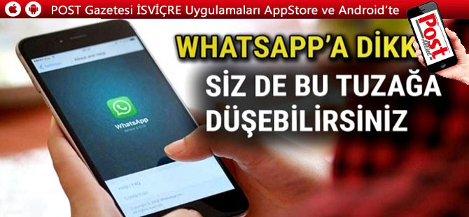 Whatsapp'ta attığınız mesajlara dikkat! Siz de bu tuzağa düşebilirsiniz