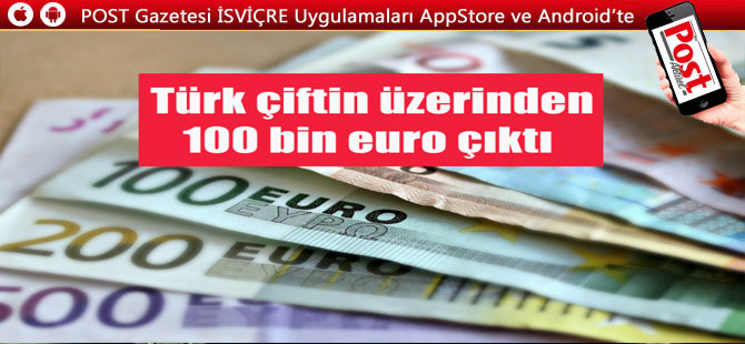 Türk çiftin üzerinden Havalimanında 100 bin Euro çıktı