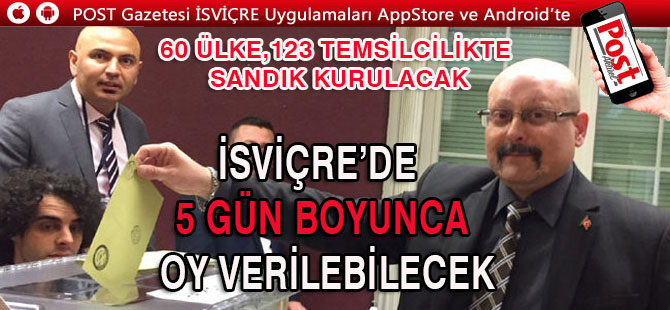 İSVİÇRE’DE  5 GÜN BOYUNCA OY VERİLEBİLECEK