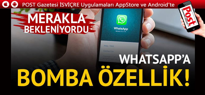 Merakla bekleniyordu! WhatsApp'a iki yeni bomba özellik geliyor!