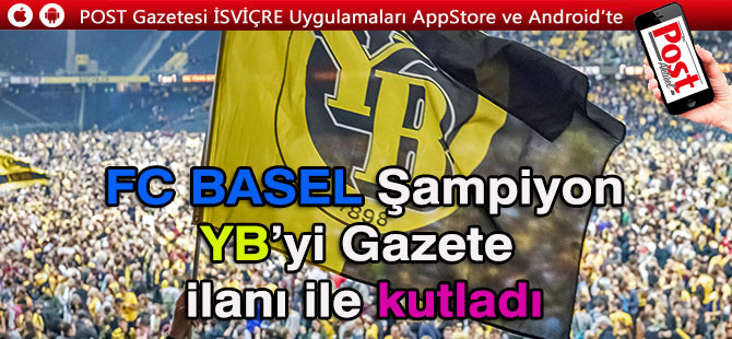 Basel şampiyonluğu kaptırdığı rakibi için gazeteye ilan verdi