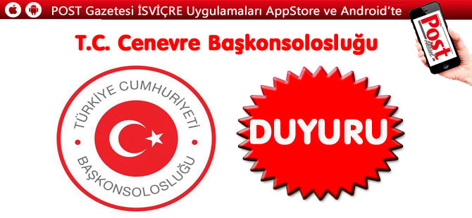 CENEVRE BAŞKONSOLOSLUĞU'NDAN ÖNEMLİ DUYURU