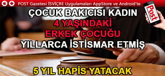 ÇOCUK İSTİSMARCISI KADINA 5 YIL HAPİS