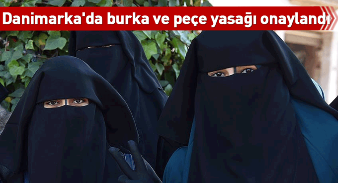 Danimarka'da burka ve peçe yasağı onaylandı