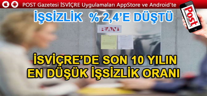 İSVİÇRE’DE İŞSİZLERİN SAYISI DÜŞTÜKÇE DÜŞÜYOR