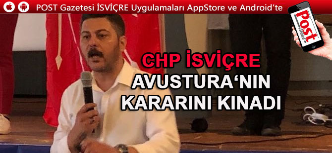 CHP İSVİÇRE BİRLİĞİNDEN TEPKİ