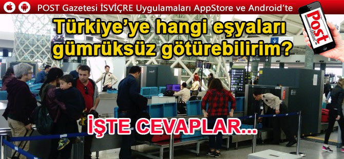 Türkiye’ye hangi eşyaları gümrüksüz götürebilirim?