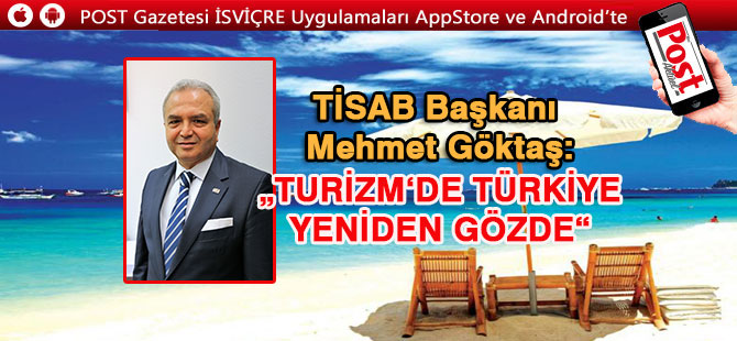 İSVİÇRE'DE TURİZM'İN YENİDEN GÖZDESİ TÜRKİYE