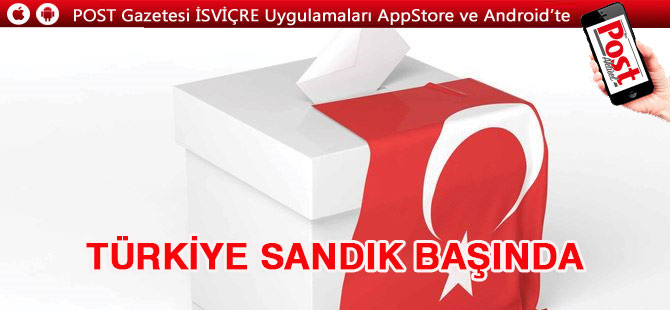 TÜRKİYE SANDIK BAŞINDA