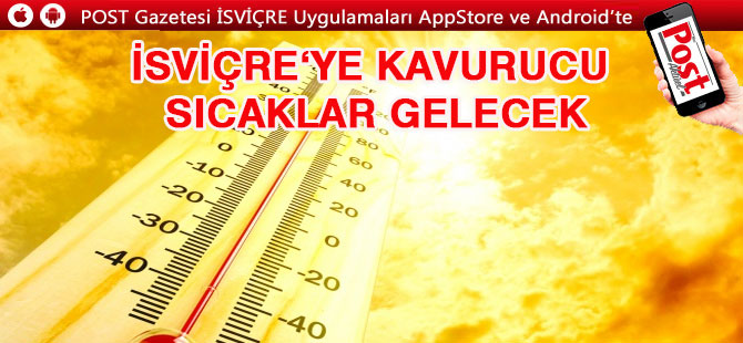 SICAK HAVA DALGASI İSVİÇRE‘YE GELİYOR