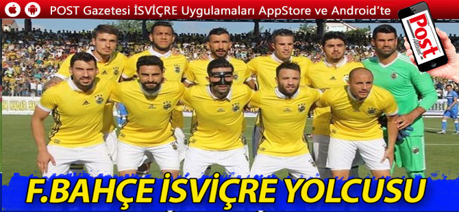 Fenerbahçe, İsviçre yolcusu