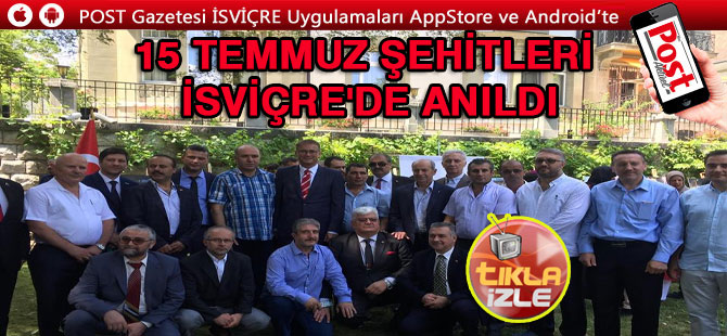 15 Temmuz şehitleri İsviçre'de anıldı