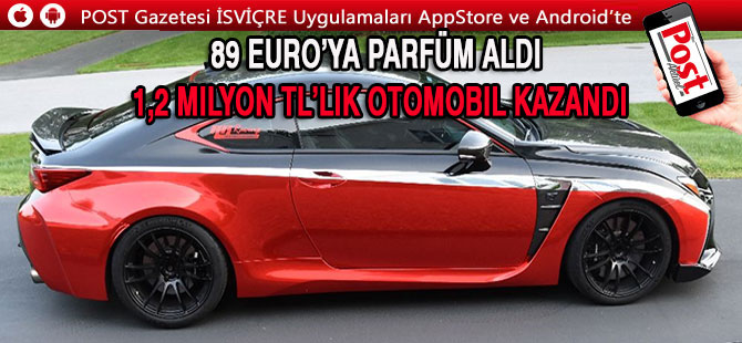 Atatürk Havalimanında 89 Euro’ya parfüm aldı 1,2 milyon TL’lik otomobil kazandı