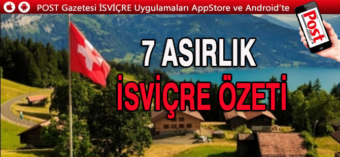 İsviçre tarihinin 7 asırlık özeti