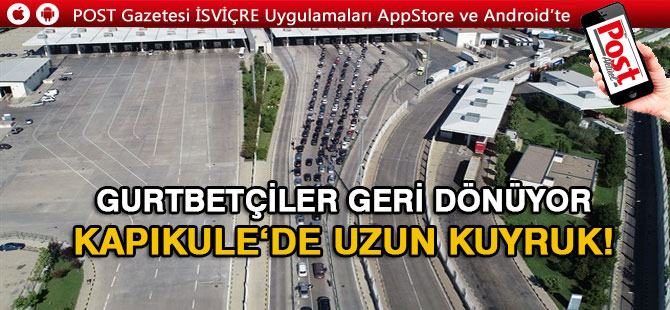 Gurbetçiler dönüş yolunda…Kapıkule’de kilometrelerce kuyruk