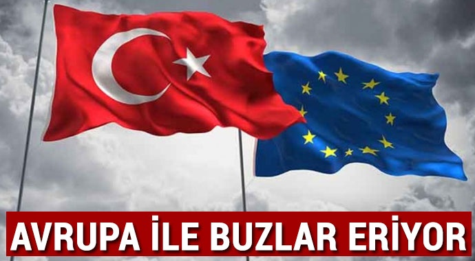 AVRUPA İLE BUZLAR ERİYOR