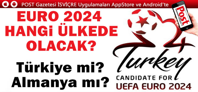 EURO 2024'ün ev sahibi belli oluyor