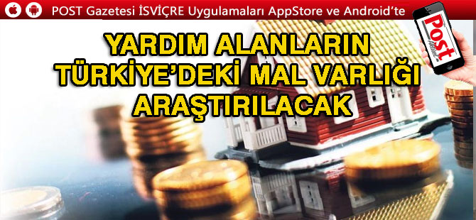 Yardım alanların Türkiye’deki mal varlığı araştırılacak