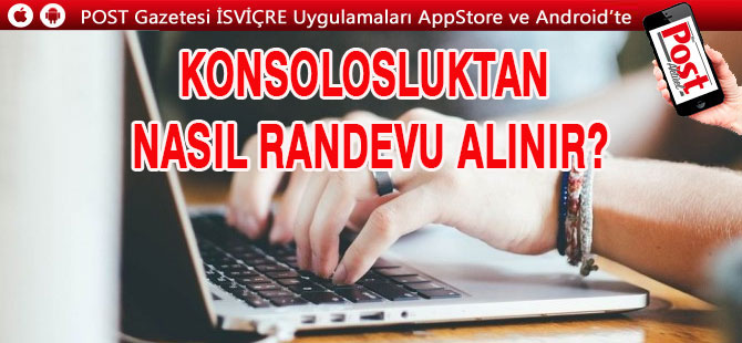 Konsolosluktan nasıl randevu alınır?