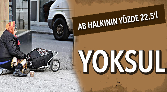 AB halkının yüzde 22,5'i yoksulluk sınırında