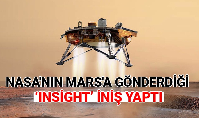 NASA'nın Mars'a gönderdiği InSight iniş yaptı