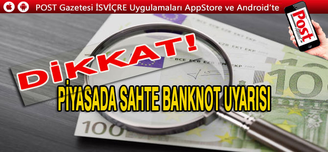 Dikkat! Piyasada Sahte banknot uyarısı